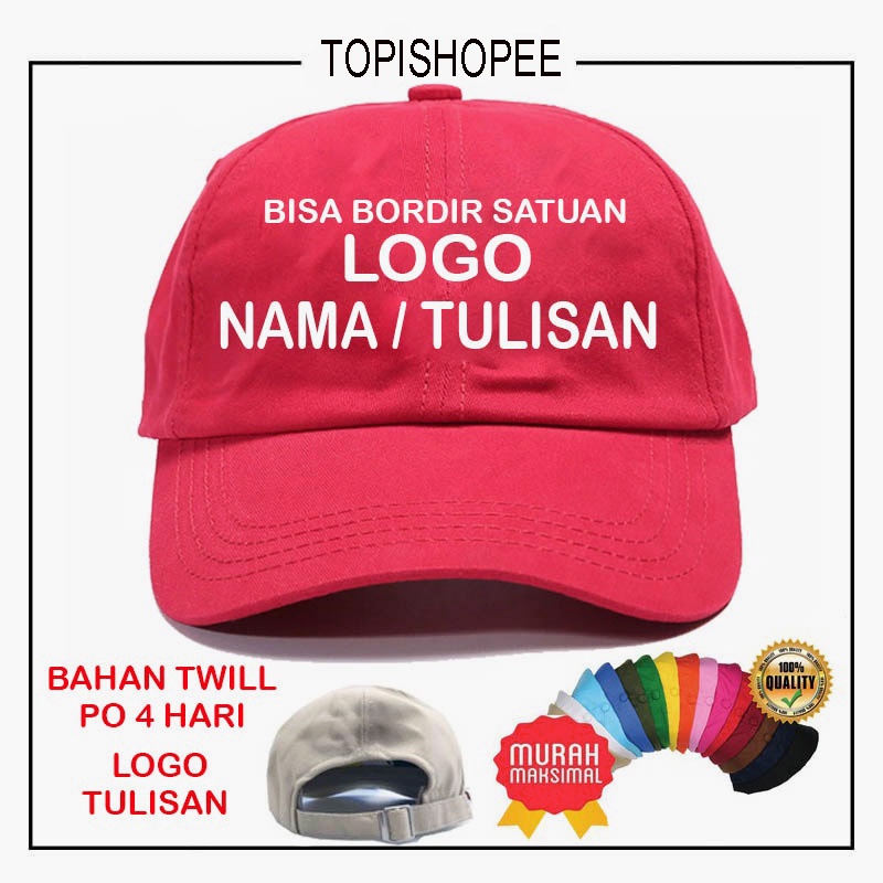 GRATIS PAKAI LOGO Topi CUSTOM Bordir Nama Logo Gambar Bahan Twill Topishopee