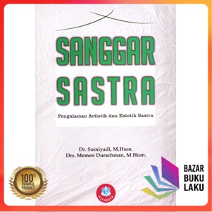 

Sanggar Sastra Pengalaman Artistik dan Estetik Sastra