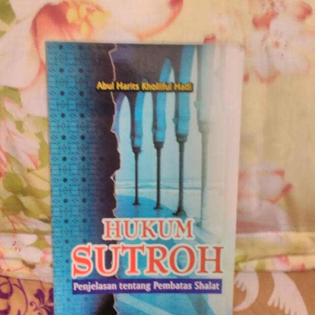 Jual Hukum Sutroh, Penjelasan Tentang Pembatas Shalat | Shopee Indonesia