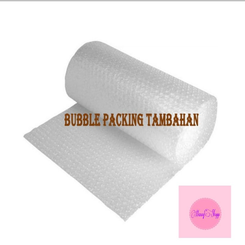 

BUBBLE PACKING TAMBAHAN