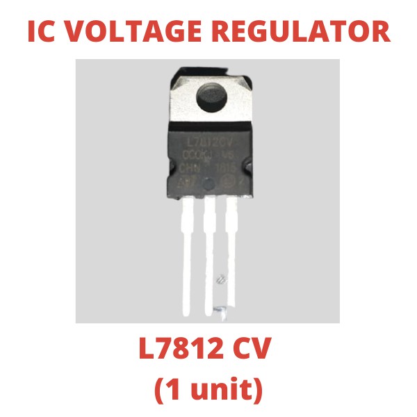 IC L7812 L7812CV 7812 VOLTAGE REGULATOR VOLTASE 12V 12VOLT TR TRANSISTOR