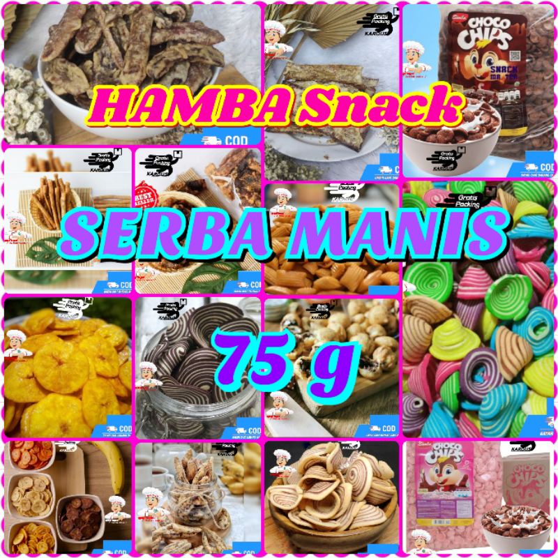 

[75g] SERBA MANIS | HAMBA SNACK ANEKA MAKANAN RINGAN | jajanan MURAH RASA DIJAMIN NAGIH BISA COD