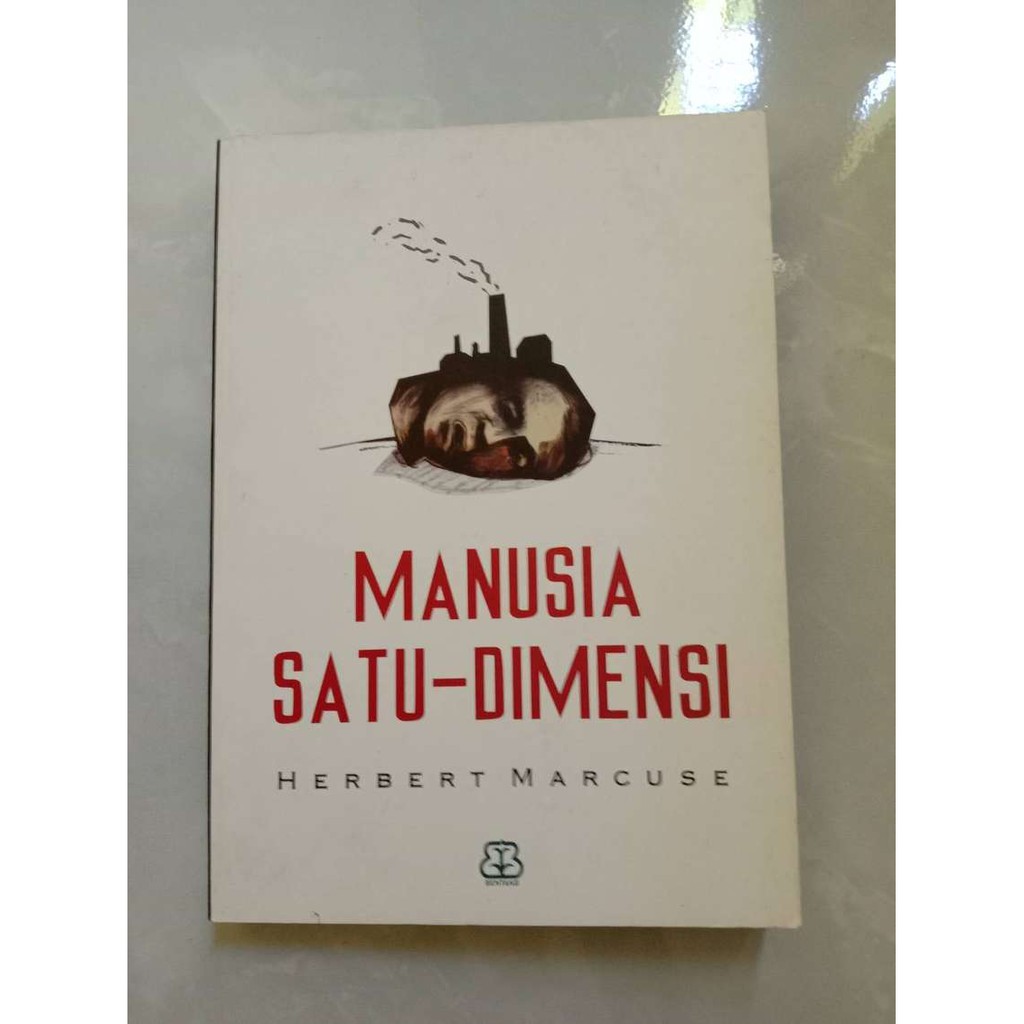 MANUSIA SATU-DIMENSI | HERBERT MARCUSE