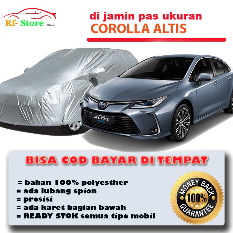 Cover Mobil / Sarung Mobil Altis / Corolla Altis / Cover Corolla Altis / Altis Mantol Pelindung