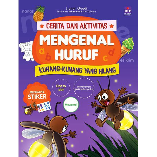 Cerita Dan Aktivitas Mengenal Huruf : Kunang Kunang Yang Hilang Lionar