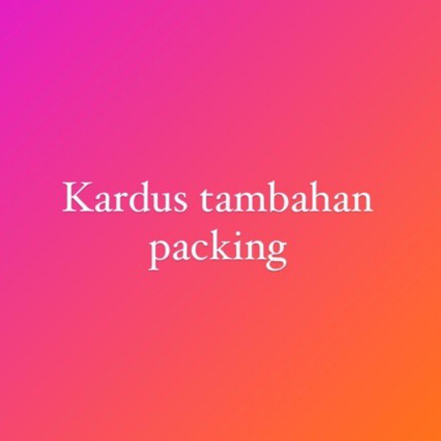 

KARDUS TAMBAHAN PACKING - Supaya Orderan Kamu Aman dan Tidak Rusak