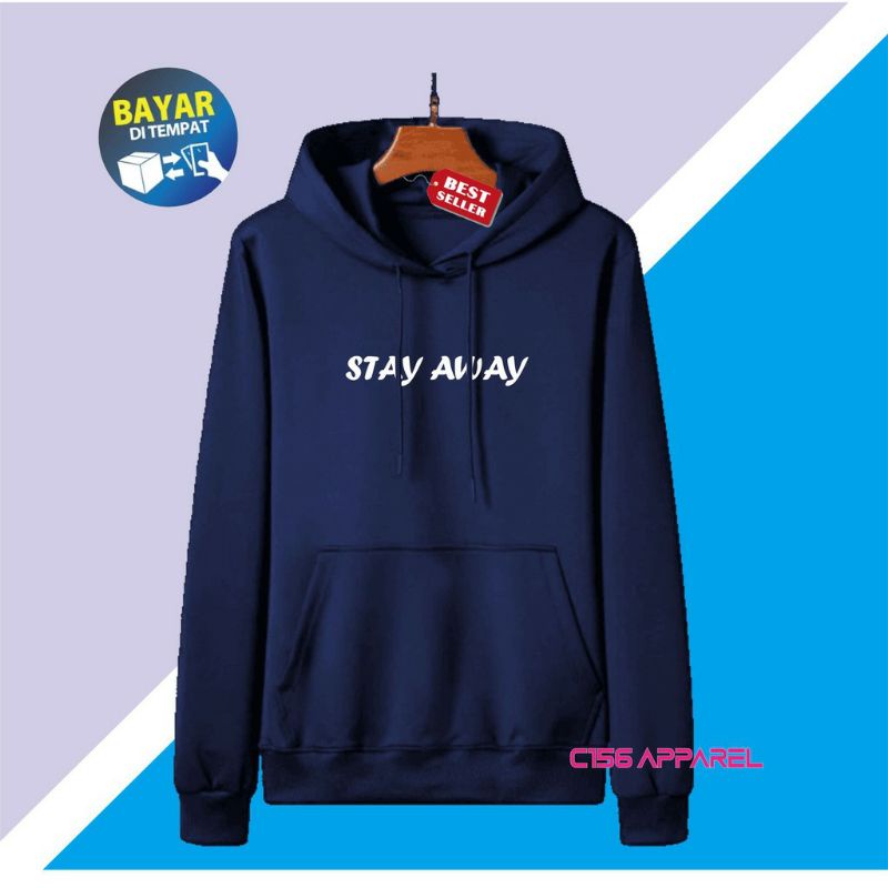 STAY AWAY Sweater Hoodie Distro Pria Wanita Premium Bahan Fleece Tebal