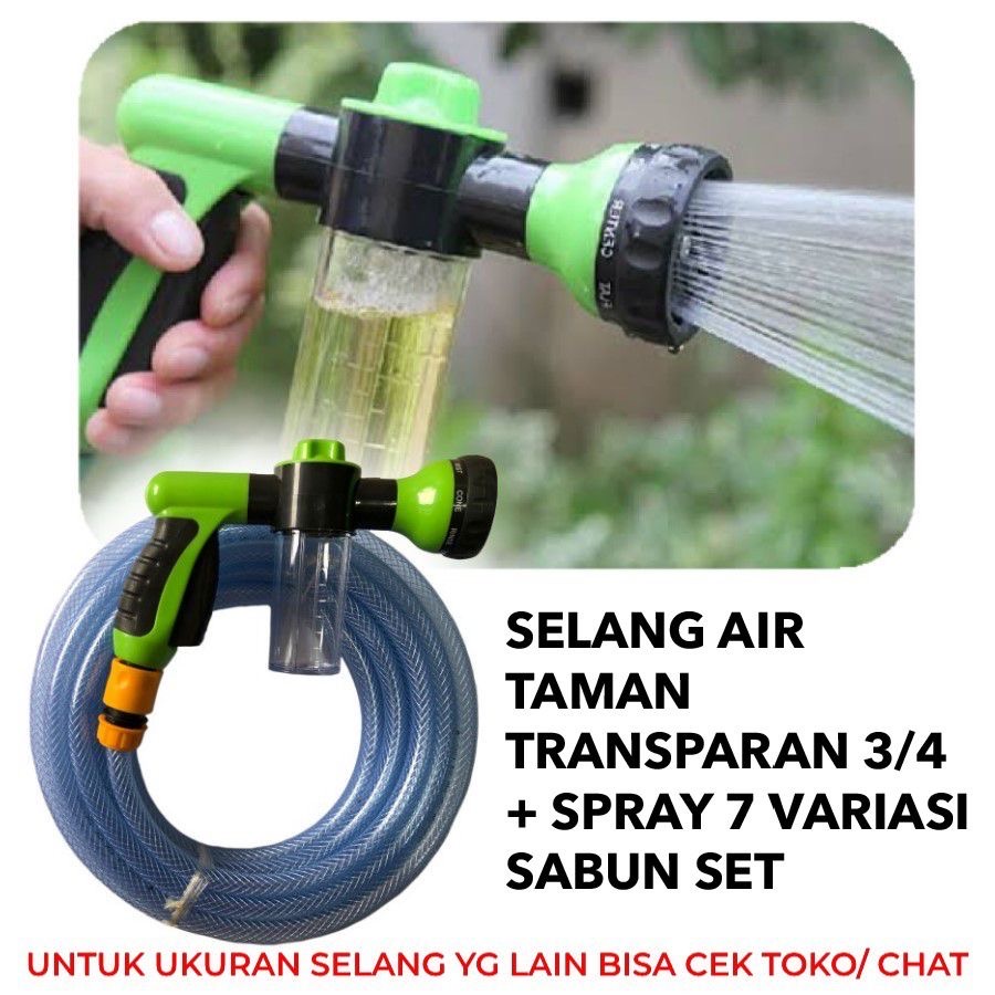 SELANG AIR TAMAN TRANSPARAN 3/4 + SPRAY 7 VARIASI SABUN SET