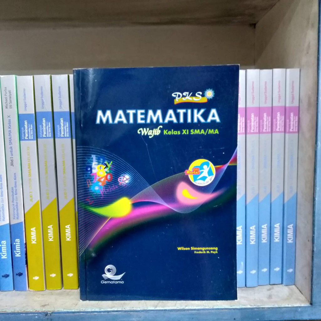 MATEMATIKA SMA KELAS 11 PKS WAJIB KUR 2013