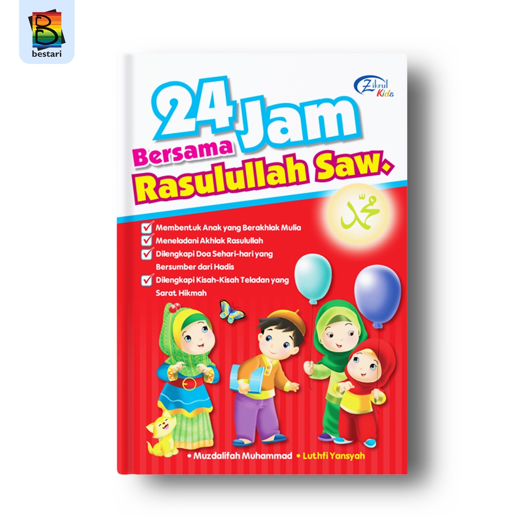 Buku Anak - Panduan Agama Islam - 24 Jam Bersama Rasulullah SAW