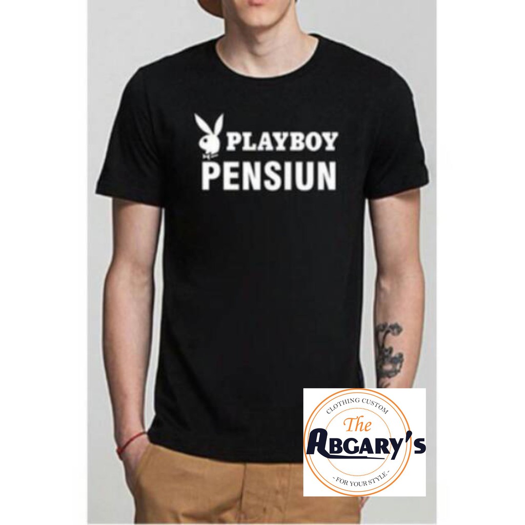 KAOS PLAYBOY PENSIUN BAJU PLAYBOY