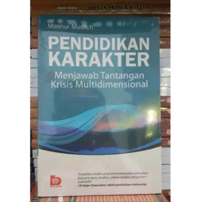 Jual Pendidikan Karakter Menjawab Tantangan Krisis Multidimensional By ...