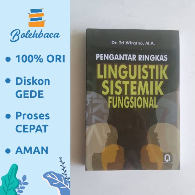 

Pengantar Ringkas Linguistik Sistemik Fungsional oleh Dr Tri Wiratno - Pustaka Pelajar