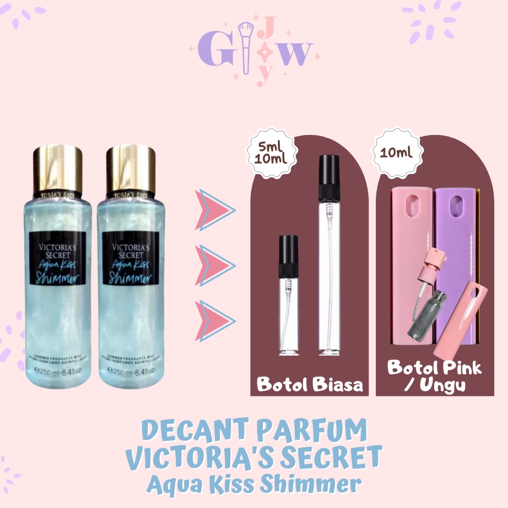 VICTORIA'S SECRET (Decant Parfum) Aqua Kiss Shimmer Body Fine Fragrance Mist VS parfum badan tubuh wangi tahan lama murah bpom share in jar bottle harum seharian