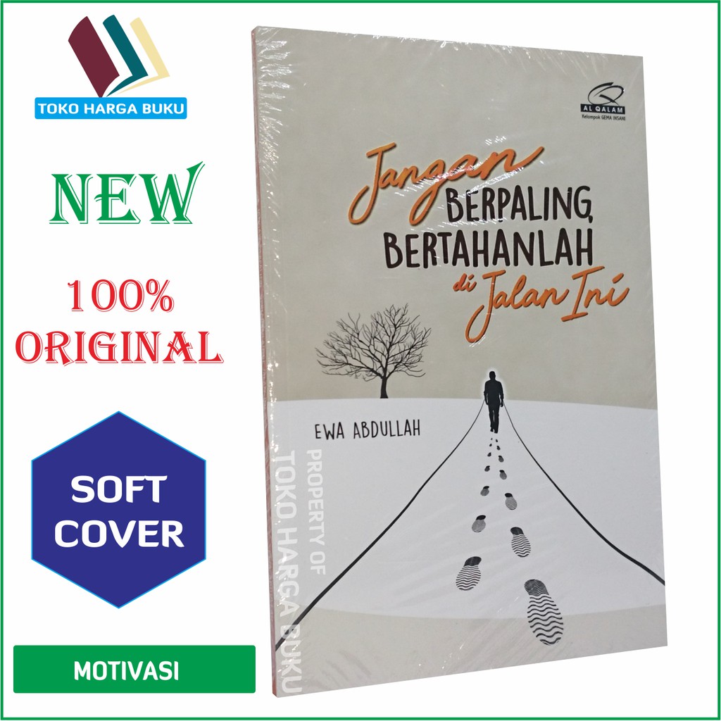 Foto Jangan Berpaling Bertahanlah di Jalan Ini - GIP