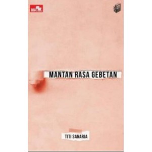 READY STOK City Lite: Mantan Rasa Gebetan (Novel) By Titi Sanaria