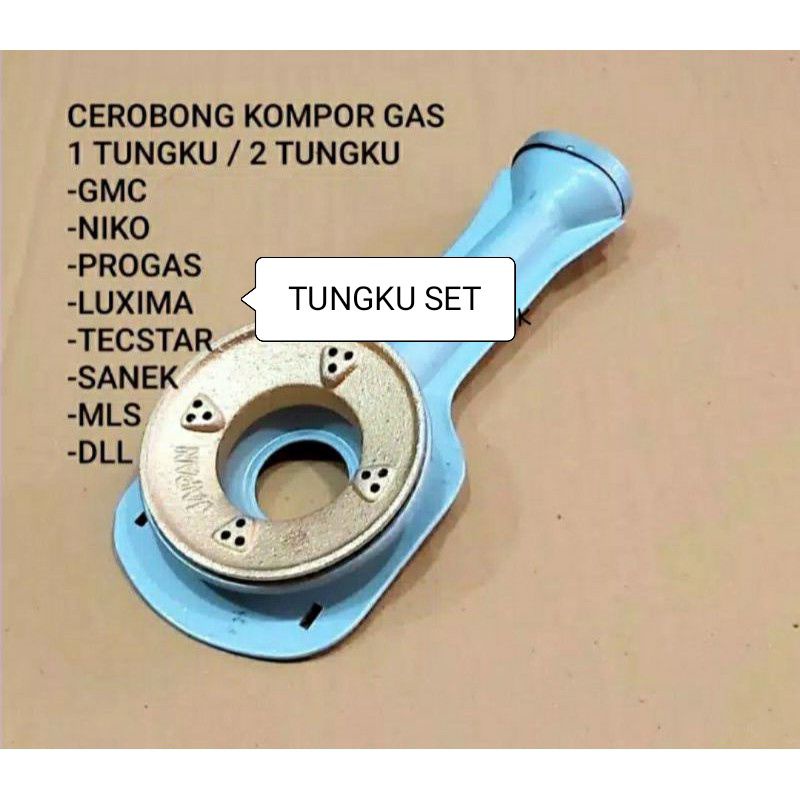 TUNGKU BURNER  , KOMPOR CHINA UMUM MULTI Set Cerobong  Japan ZINC Alloy GMC Niko Sanex Progas Luxima Airlux