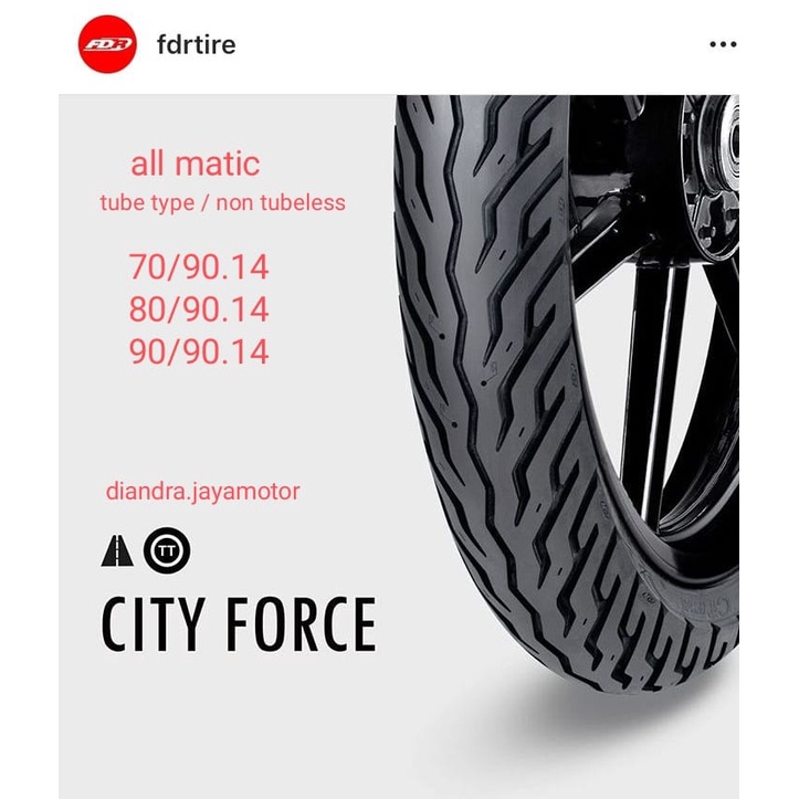 BAN FDR CITY FORCE TUBE TYPE - NON TUBELESS ( 70/90 - 80/90 - 90/90 ) RING 14 SCOOTER MATIC