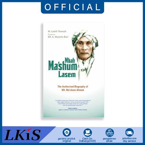 Buku Mbah Ma'shum Lasem: The Authorized Biography of. KH. Ma'shum Ahmad  Pustaka Pesantren