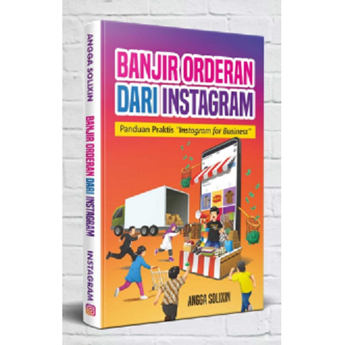 BARU Buku Banjir Orderan Dari Instagram Panduan Praktis Belajar T BKIL_1240