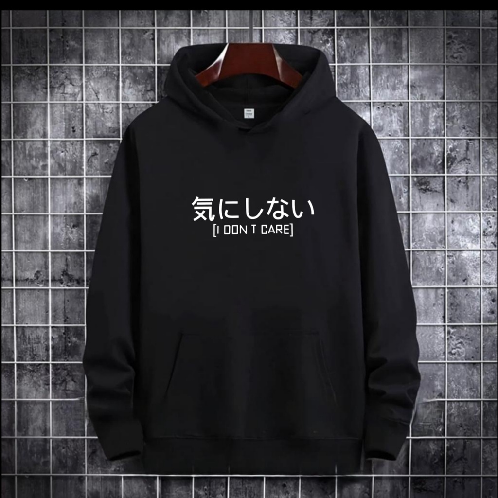 PAKAIAN PRIA / SWEATER HOODIE TULISAN JEPANG I DONT CARE / HOODIE MURAH / HOODIE PRIA DAN WANITA / UNISEX