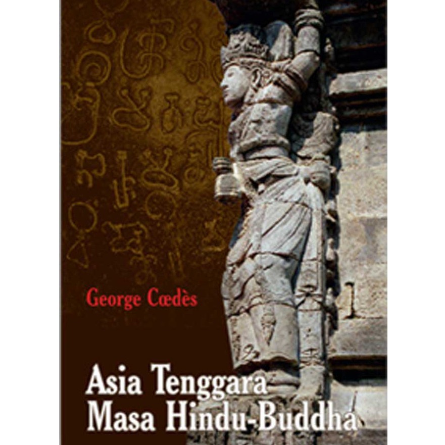 Asia Tenggara Masa Hindu-Buddha - 591701416