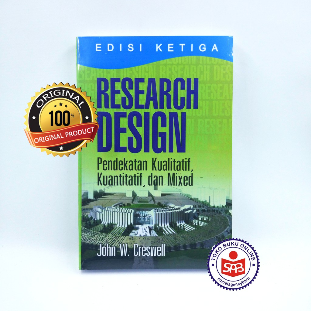 Research Design Pendekatan Kualitatif Kuantitatif Dan Mixed John W Creswell Shopee Indonesia