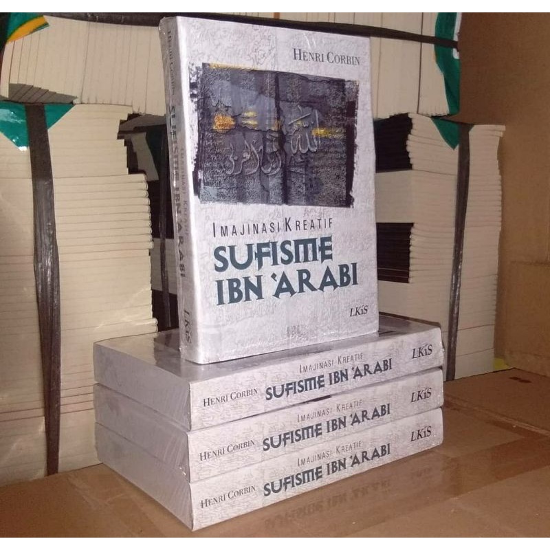 Imajinasi Kreatif Sufisme Ibn Arabi