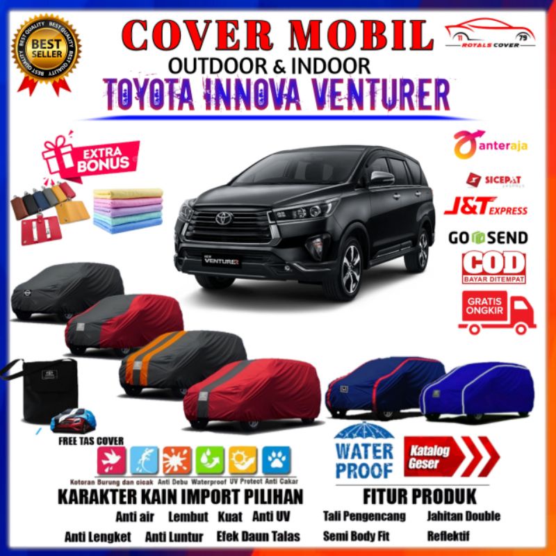 Body Cover Toyota INOVA VENTURER / Sarung Mobil INNOVA 2017 2018 2019/ Mantel Selimut Tutup Penutup