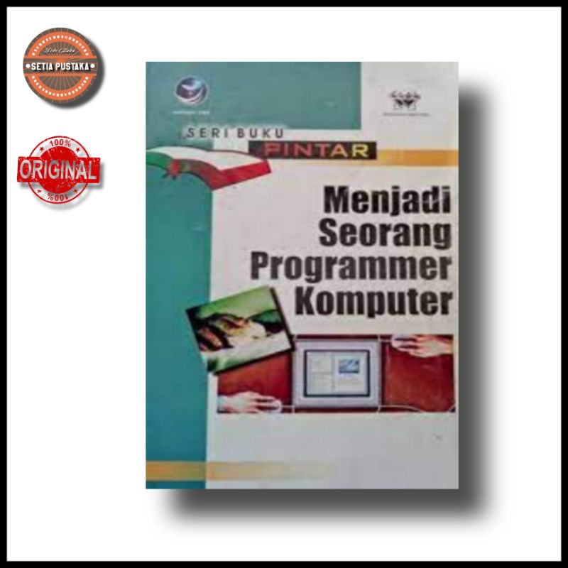 Seri Buku Pintar: Menjadi Seorang Programmer Komputer