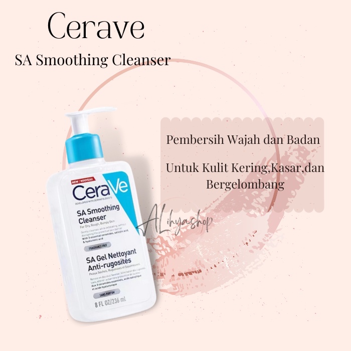 CERAVE Hydrating cleanser / SA Smoothing cleanser 236 mL Pembersih muka &amp; badan