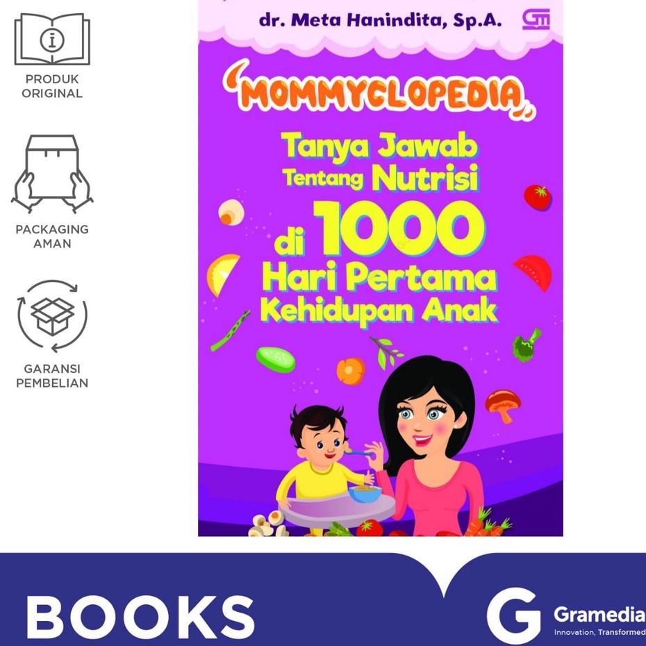 Mommyclopedia: Tanya-jawab tentang nutrisi di 1000 hari pertama kehidupan anak (dr. Meta Hanindita)-1