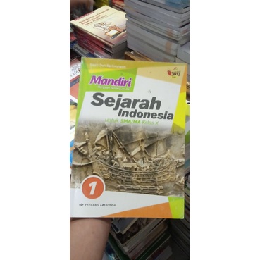 

BUKU MANDIRI SEJARAH INDONESIA UNTUK SMA KELAS X BEKAS