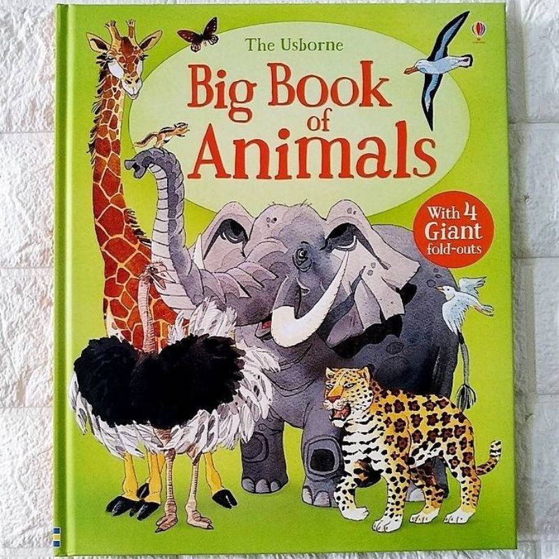 The Usborne Big Book of Animals