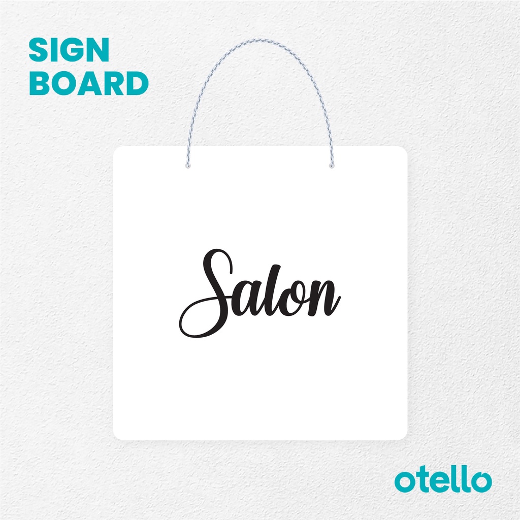 Otello Signage Salon Signage Board Acrylic Papan Gantung Akrilik Rantai Petunjuk Toko Modern Minimalist Kafe Restoran Kantor Gedung Cafe