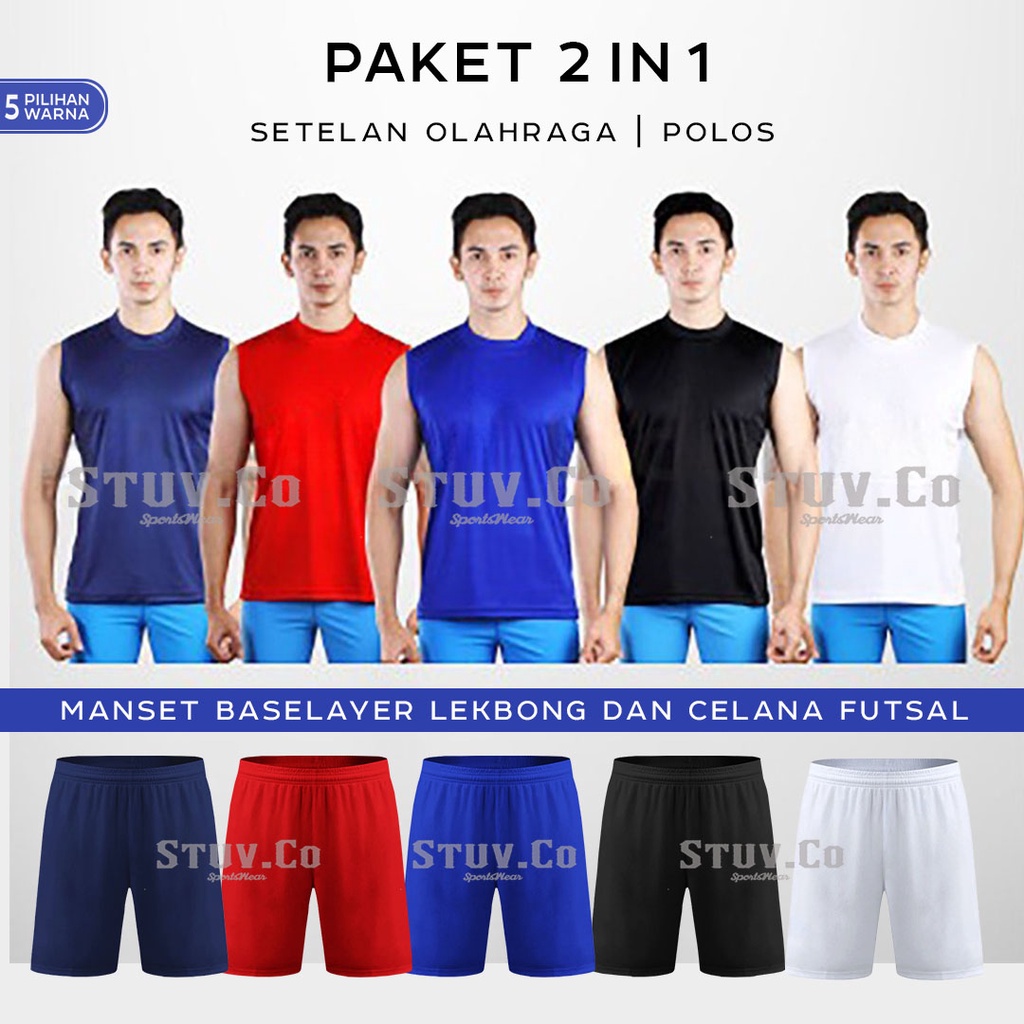 STELAN 2IN1 PAKAIAN OLAHRAGA MANSET BASELAYER SLEEVELESS DAN CELANA FUTSAL DRIFIT PRIA WANITA