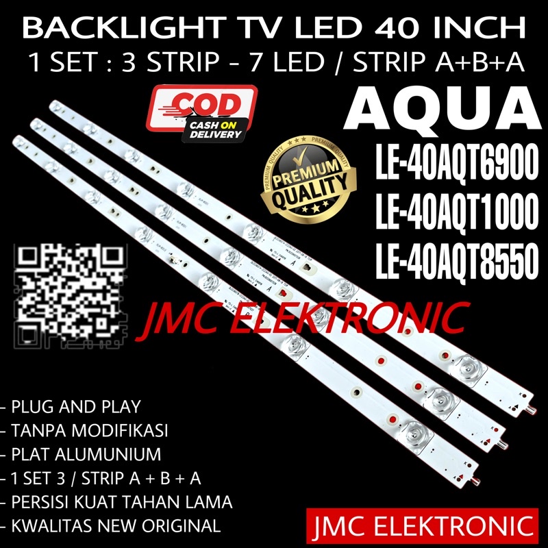 BACKLIGHT TV LED AQUA 40 INC LE40AQT6900 LE40AQT1000 LE40AQT8550 40AQT6900 40AQT1000 40AQT8550 LAMPU 40IN 7K CEKUNG 3V