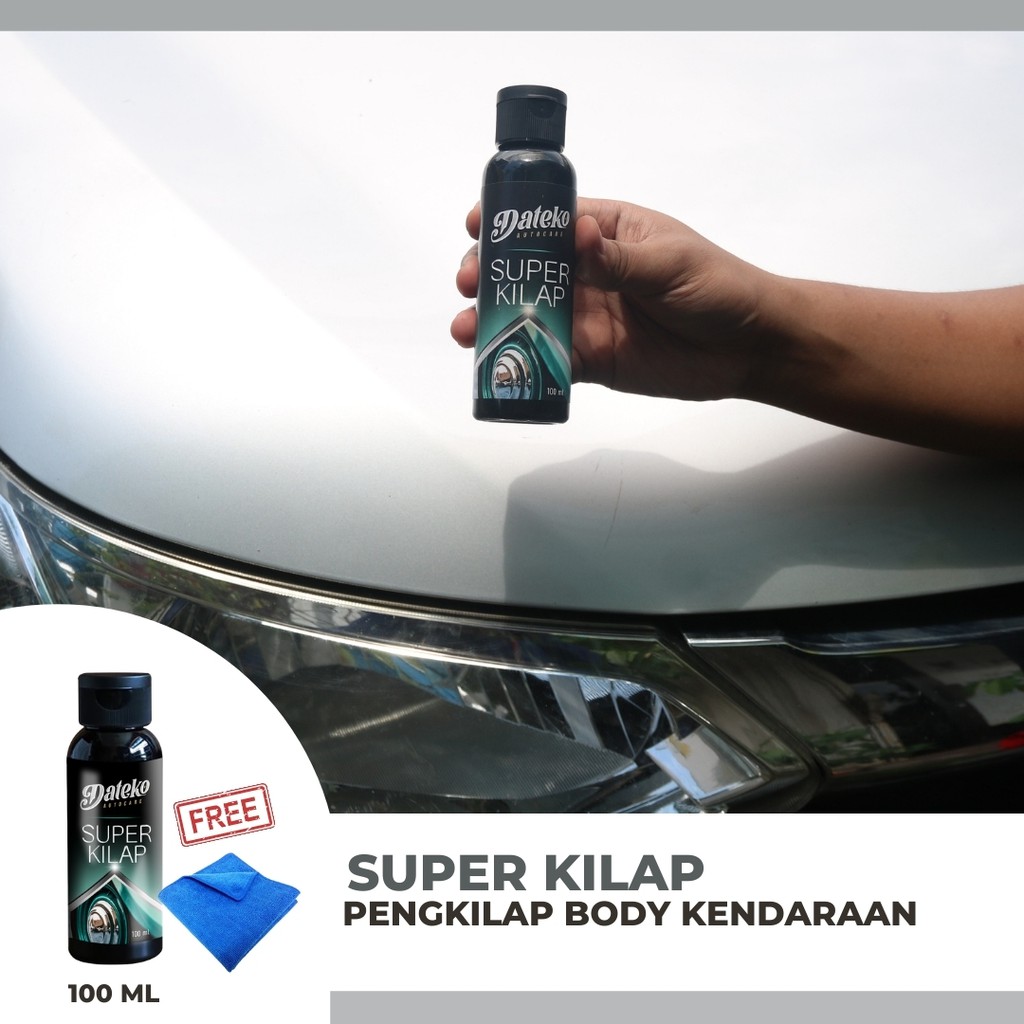 [SUPER KILAP MERK DATEKO] PENGKILAT MOTOR PENGKILAP BODY MOBIL PENGKILAP BODY MOTOR Cairan Pengkilap