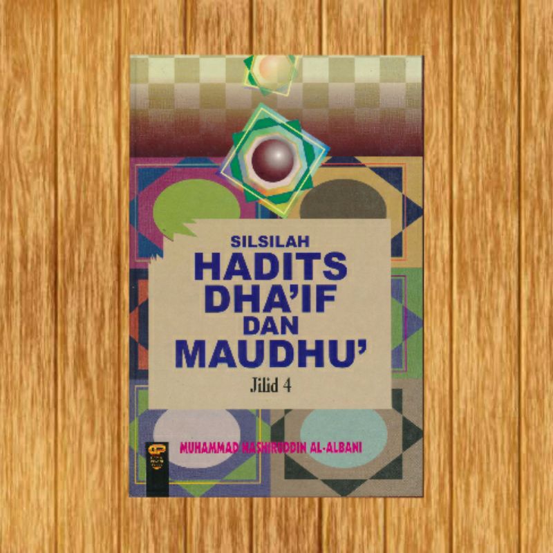 Silsilah hadits dhaif dan maudhu jilid 4