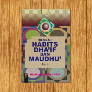 Jual Silsilah Hadits Dhaif Dan Maudhu Jilid 4 | Shopee Indonesia