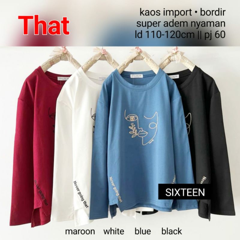 THAT BLOUSE KAOS IMPORT ORI BORDIR BY SIXTEEN