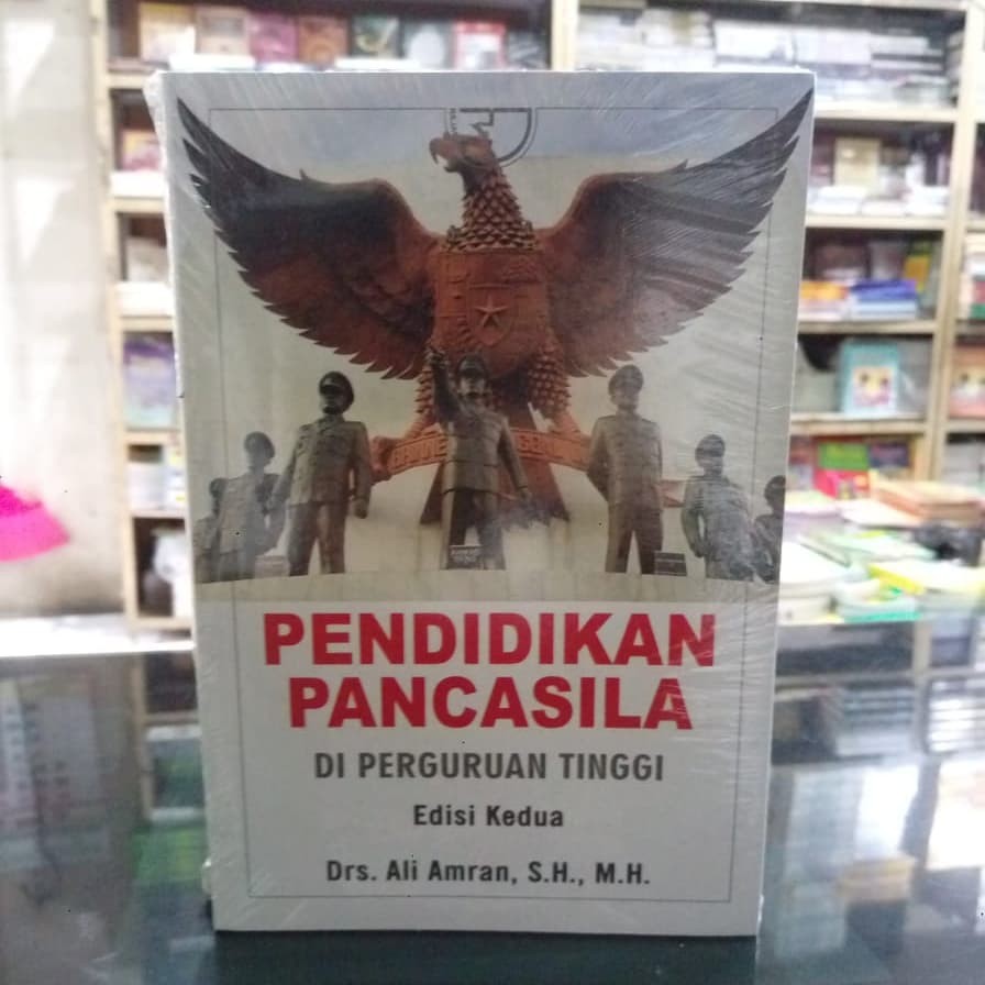 Jual Pendidikan Pancasila Di Perguruan Tinggi Edisi Kedua - Ali Amran # ...