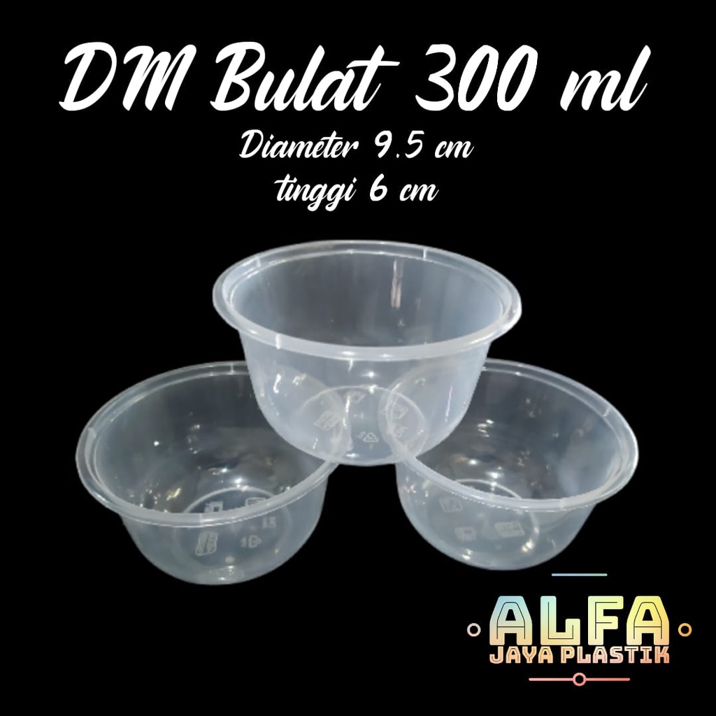 DM 300 ml / Thinwall bulat 300 ml DM / isi 25 set