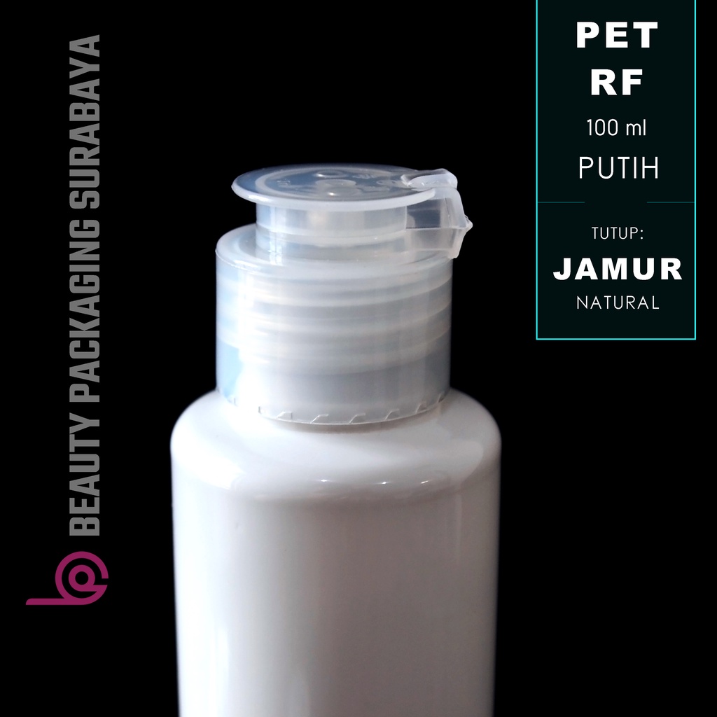 Botol Plastik PET 100ml RF Putih Tutup Fliptop Jamur