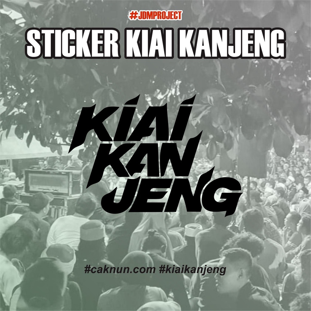 JDM Project - STICKER KIAI KANJENG CAKNUN CUTTING STICKERS MAIYAH