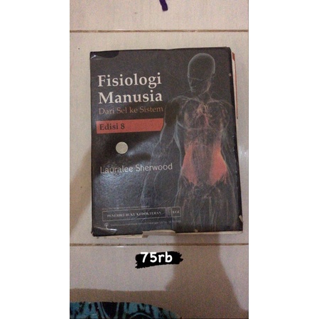 

Original Buku Fisiologi Manusia dari sel ke sistem