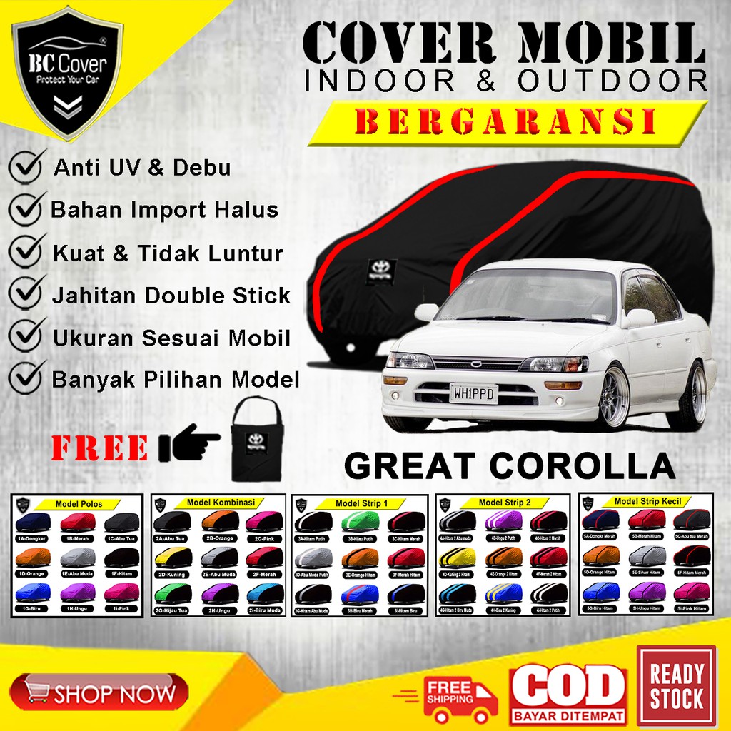 Body Cover Mobil Toyota Great Corolla / Sarung Mobil Sedan Great Corolla / Selimut Tutup Pelindung Jas Penutup Mantol Kerudung Mantel Mobil Corolla Great Outdoor