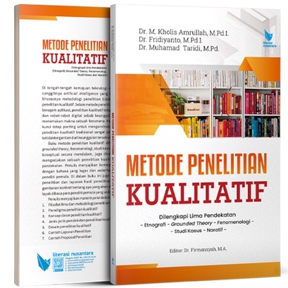 Metode Penelitian Kualitatif Dilengkapi Lima Pendekatan Etnografi Grounded Theory Fenomenologi Studi