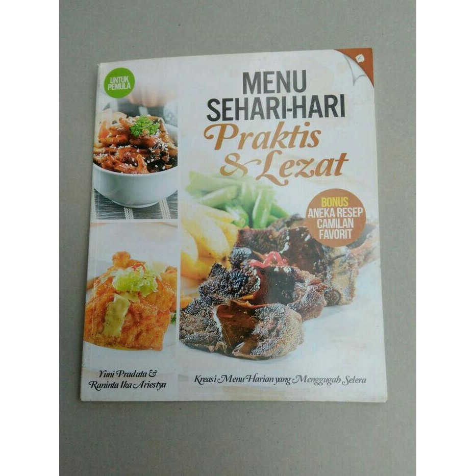 

BUKU MENU SEHARI-HARI PRAKTIS DAN LEZAT