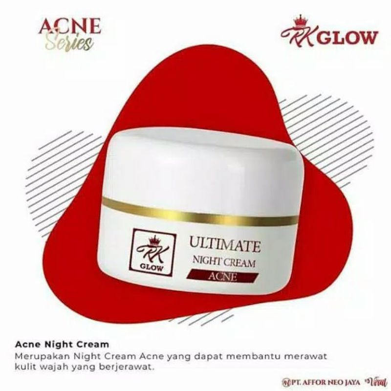 Ultimate Night Cream Acne RK GLOW / NIGHT CREAM ACNE RK GLOW / RK GLOW